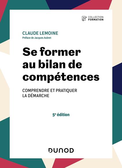 Se former au bilan de compétences - 5e éd.