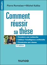 Comment réussir sa thèse - 4e éd.