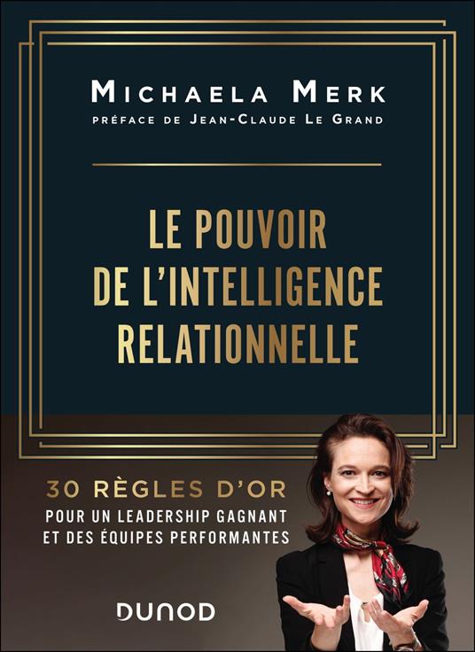 Le pouvoir de l'intelligence relationnelle