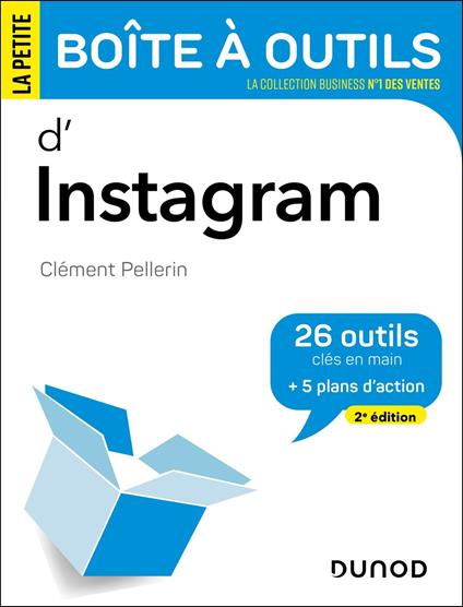 La petite boîte à outils d'Instagram - 2e éd.
