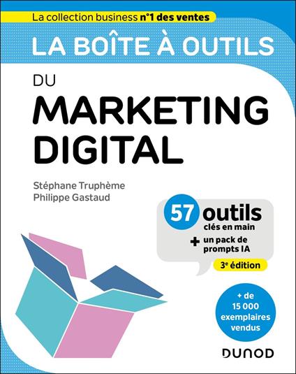La boîte à outils du Marketing digital - 3e éd.
