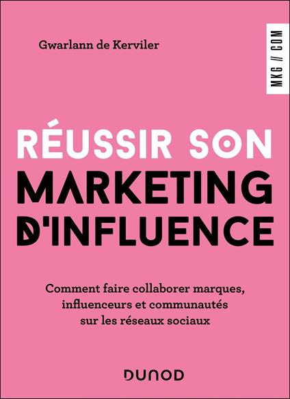 Réussir son marketing d'influence