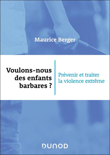 Voulons-nous des enfants barbares ?
