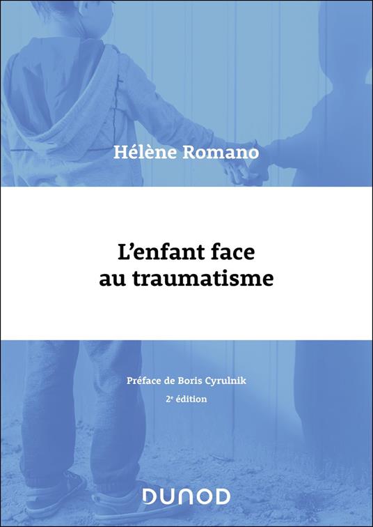 L'enfant face au traumatisme - 2e éd.