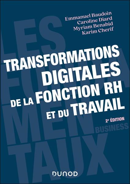 Transformations digitales de la fonction RH et du travail - 2e éd.