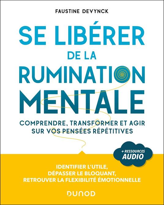 Se libérer de la rumination mentale