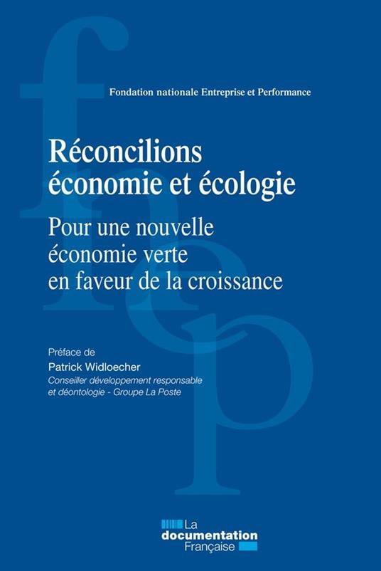 Réconcilions économie et écologie