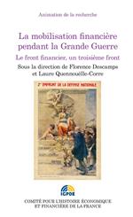 La mobilisation financière pendant la Grande Guerre