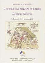 De l’estime au cadastre en Europe. L’époque moderne