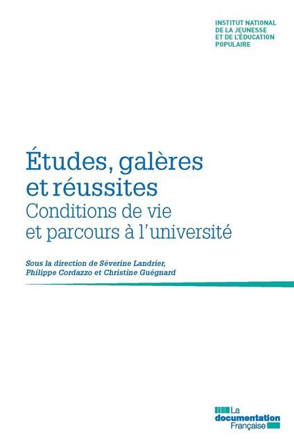 Etudes, galères et réussites