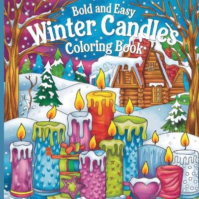 Winter Candles Coloring Book: Coloring Book for Adults ( Large Print ) - Laura Bidden - cover