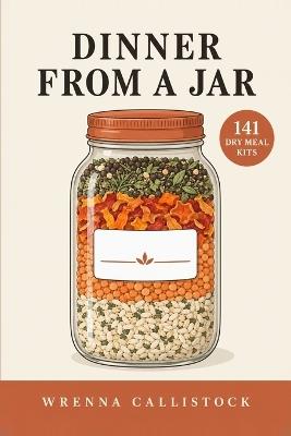 Dinner from a Jar - Wrenna Callistock - cover