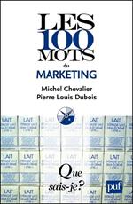 Les 100 mots du marketing