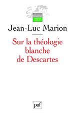 Sur la théologie blanche de Descartes
