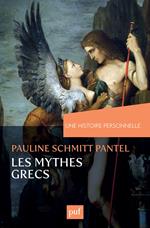 Une histoire personnelle des mythes grecs