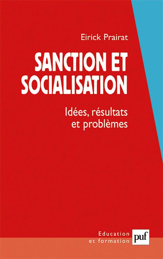 Sanction et socialisation : Idées, résultats et problèmes