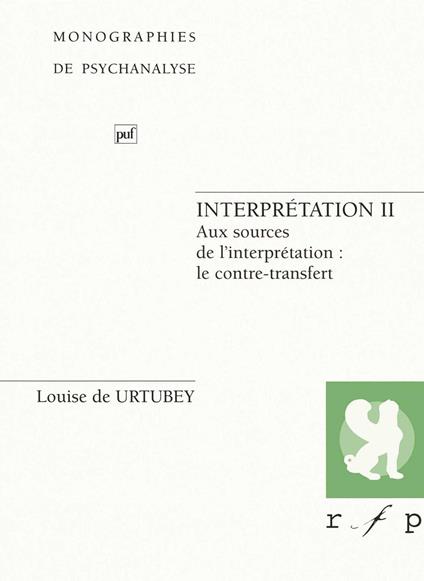 Aux sources de l'interprétation : le contre-transfert
