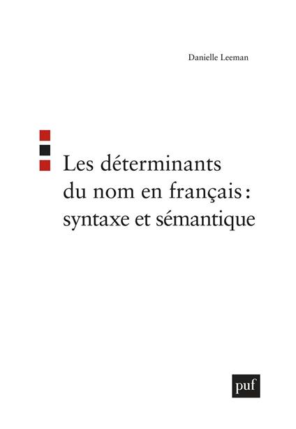 Les déterminants du nom en français : syntaxe et sémantique