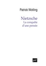 Nietzsche. La conquête d’une pensée