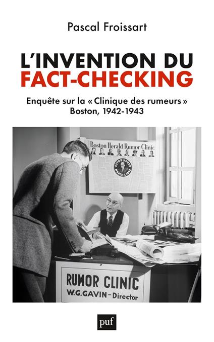 L’invention du fact-checking : Enquête sur la « Clinique des rumeurs », Boston (1942-1943)