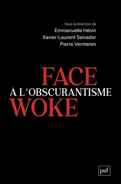 Face à l’obscurantisme woke