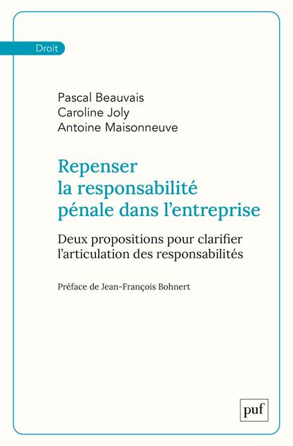 Repenser la responsabilité pénale dans l’entreprise