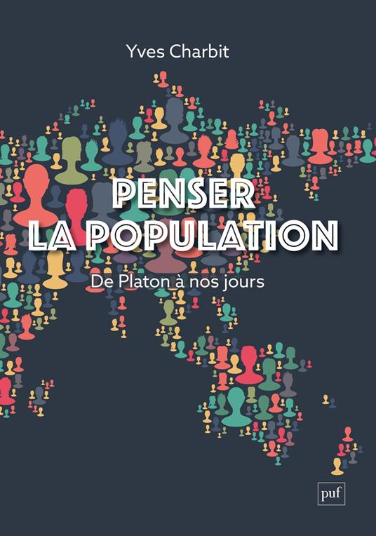 Penser la population (De Platon à nos jours)