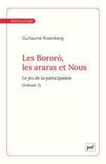Les Bororó, les araras et Nous (Volume 2) - Le jeu de la participation