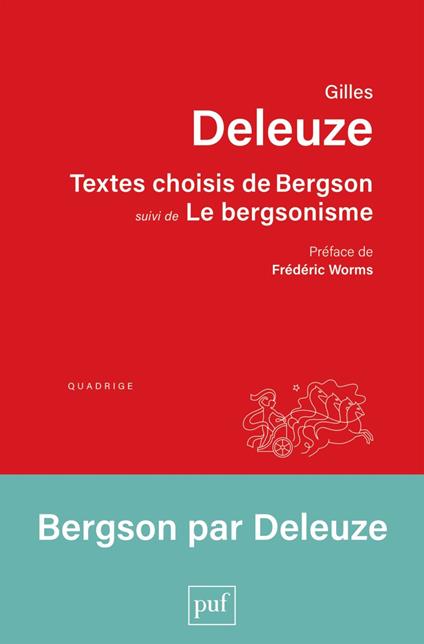 Textes choisis de Bergson suivi de Le bergsonisme