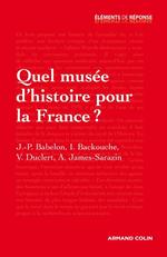 Quel musée d'histoire pour la France ?