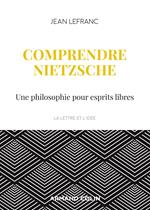 Comprendre Nietzsche