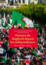 Une histoire politique du Maghreb contemporain - Des années 1950 à nos jours