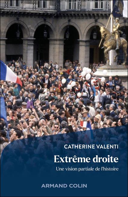 Extrême droite, une vision partiale de l'Histoire