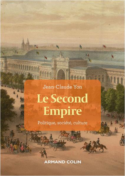 Le Second Empire - 4e éd.