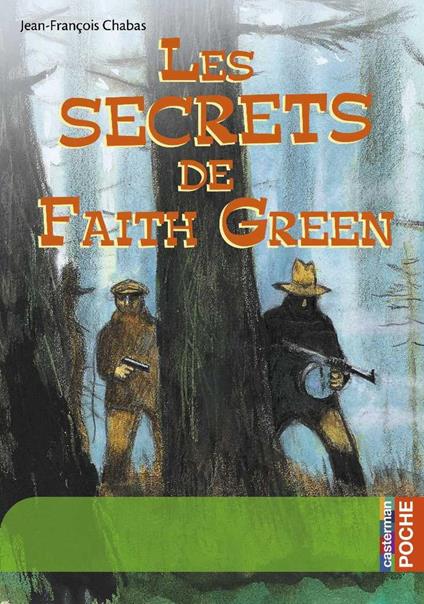 Les secrets de Faith Green - Christophe Blain,Jean-Francois Chabas - ebook