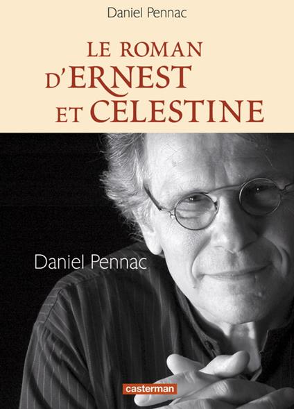 Le roman d'Ernest et Célestine - Daniel Pennac - ebook