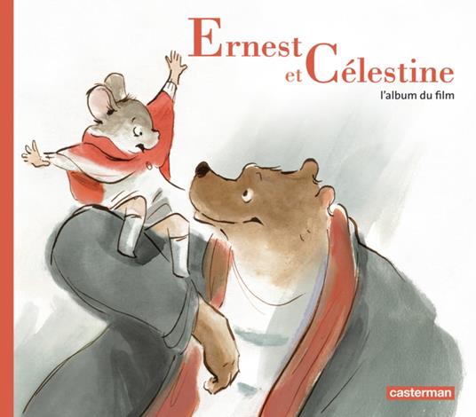 Ernest et Célestine - L'album du film - Daniel Pennac,Gabrielle Vincent - ebook