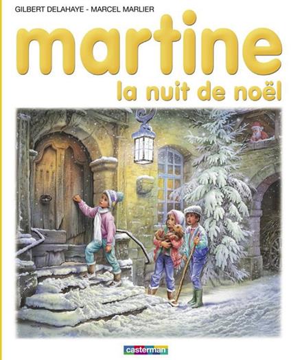 Martine. La nuit de Noël - Gilbert Delahaye,Marcel Marlier - ebook