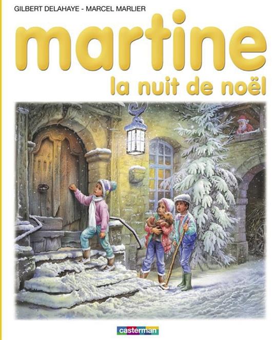 Martine. La nuit de Noël - Gilbert Delahaye,Marcel Marlier - ebook