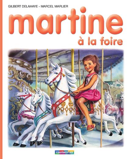 Martine à la foire - Gilbert Delahaye,Marcel Marlier - ebook