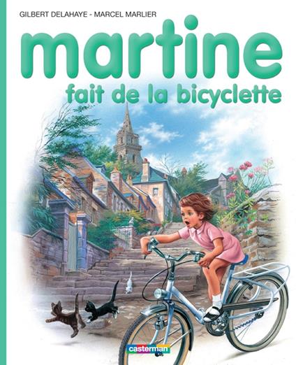 Martine fait de la bicyclette - Gilbert Delahaye,Marcel Marlier - ebook