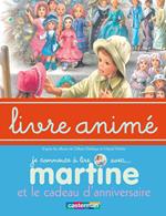 Martine et le cadeau d'anniversaire - Livre animé