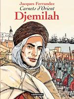 Carnets d'Orient (Tome 1) - Djemilah
