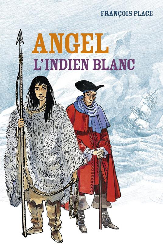Angel, l'Indien blanc - François Place - ebook