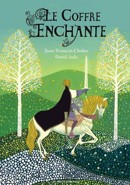 Le coffre enchanté - Jean-Francois Chabas,David Sala - ebook