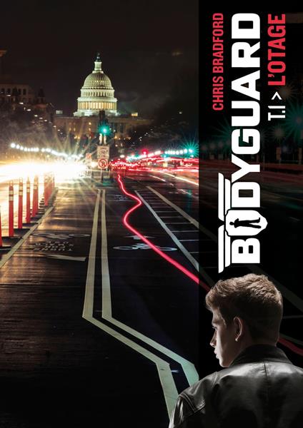 Bodyguard (Tome 1) - L'otage - Chris Bradford - ebook