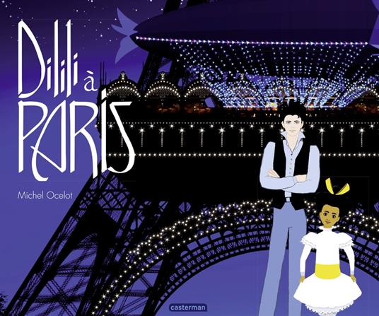 Dilili à Paris - Le grand album du film - Michel Ocelot - ebook