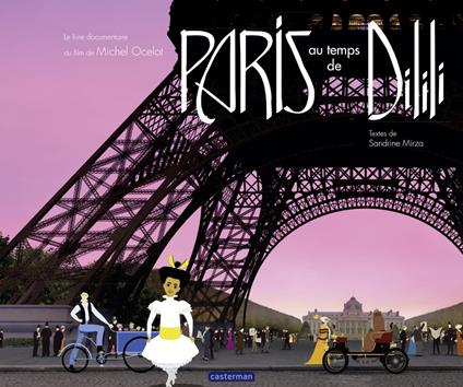 Dilili à Paris - Le documentaire - Michel Ocelot - ebook