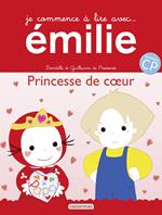 Je commence à lire avec Émilie - Princesse de coeur