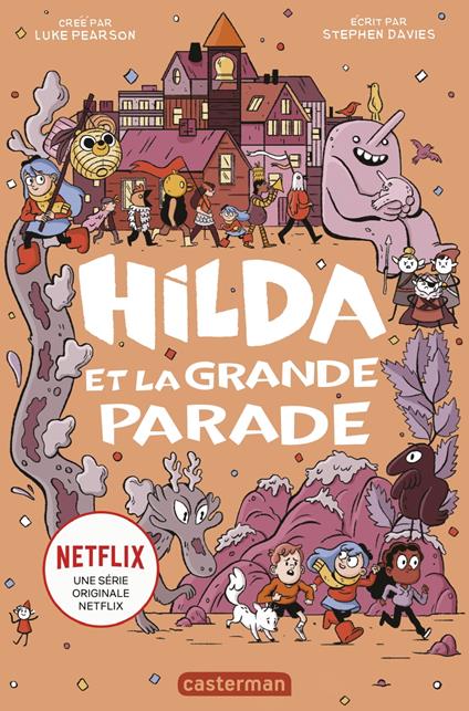Hilda (Tome 2) - Hilda et la Grande Parade - Stephen Davies,Seaerra Miller,Basile Béguerie - ebook